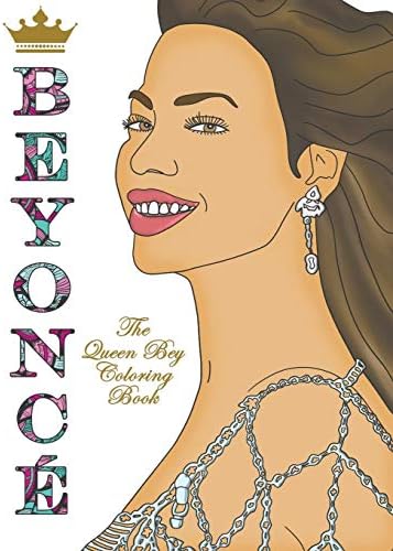 Beyoncé: The Queen Bey Coloring Book
