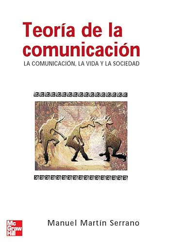 Teoria de la comunicacion. La comunicacion (ESP UNIVERSIDAD Ciencias Sociales Cc. Informacion) - 9788448156091 (SIN COLECCION)