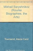 Mikhail Baryshnikov (Rourke Biographies. the Arts) 0866254846 Book Cover
