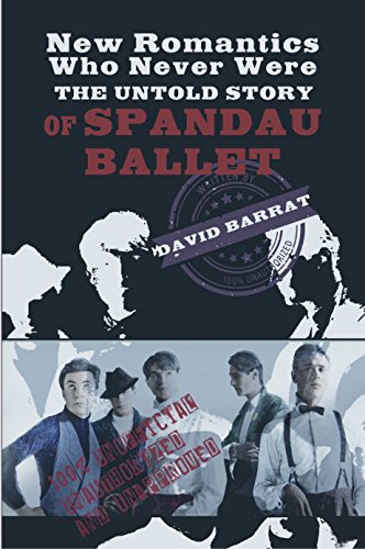 Photo de New Romantics Who Never Were: The Untold Story of Spandau Ballet (English Edition)
