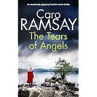 THE TEARS OF ANGELS an absolutely gripping Scottish crime thriller