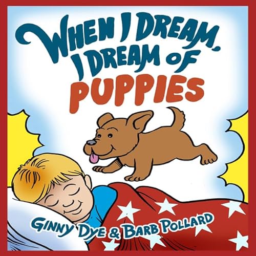 When I Dream, I Dream of Puppies Audiolivro Por Ginny Dye capa