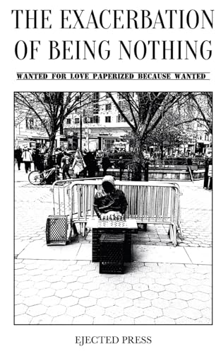 The Exacerbation of Being Nothing: Wanted for Love Paperized Because Wanted