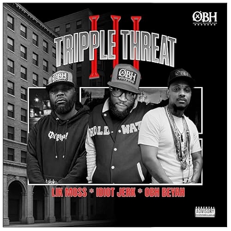 TRIPLE THREAT [Explicit]