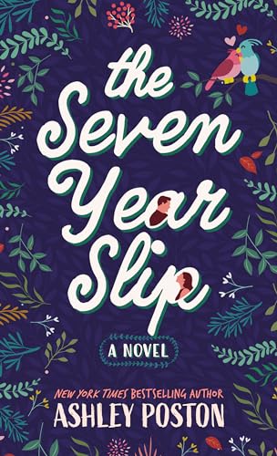 The Seven Year Slip (Thorndike Press; Large Print: Romance and Women's Fiction)
