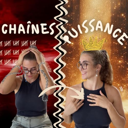 Reprendre sa puissance : couper les cha&icirc;nes invisibles du pass&eacute;