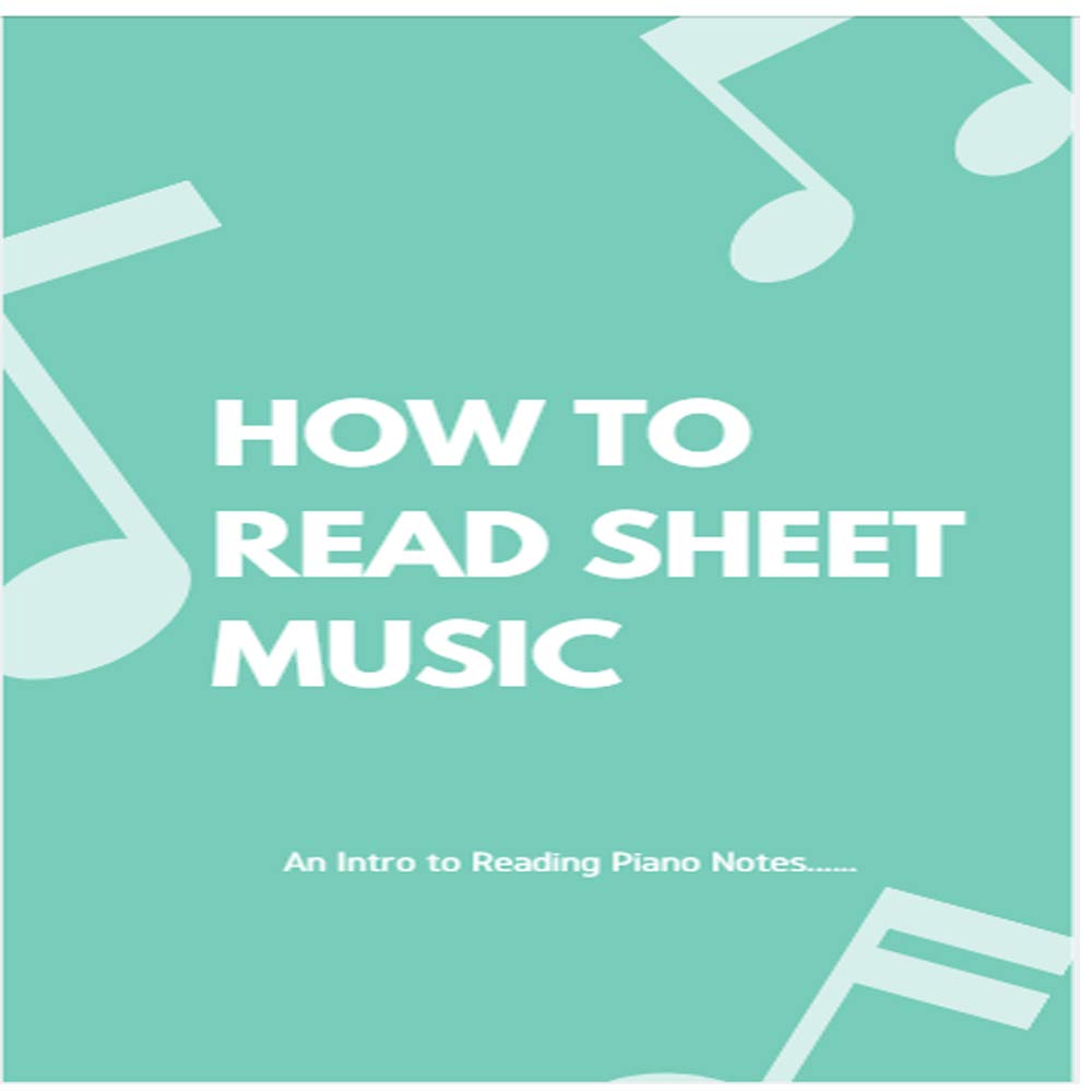 HOW TO READ SHEET MUSIC An Intro to Reading Piano Notes (1