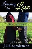 Learning to Love - Saul's Story 1940492084 Book Cover