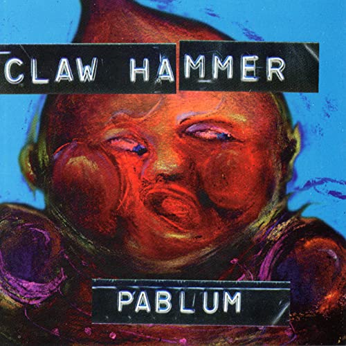 Pablum Claw Hammer Digital Music