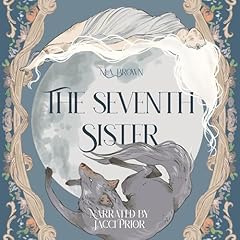 The Seventh Sister Audiolibro Por M. A. Brown arte de portada