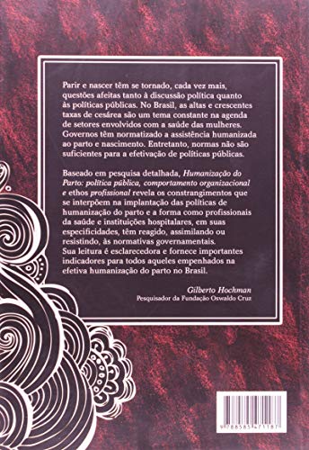 Humanização do parto: Política pública, comportamento organizacional e ethos profissional