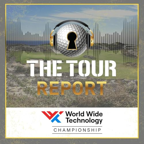 The Tour Report - WWT Championship at El Cardonal