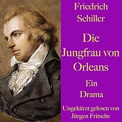 Die Jungfrau von Orleans. Eine romantische Trag&ouml;die Titelbild