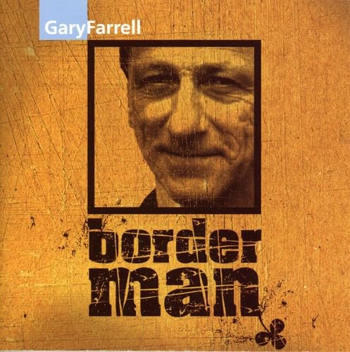 Border Man [Audio CD] Gary Farrell