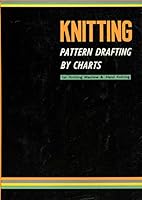 Knitting pattern drafting by charts: Knitting machine & hand knit B0007KAYMM Book Cover