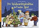  Drei Weihnachtsdetektive auf heißer Spur: Ein Krimi-Adventskalender zum Vor- und Selberlesen