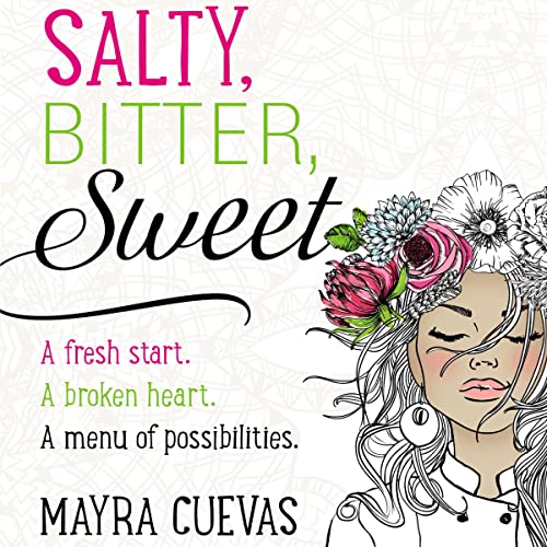 Salty, Bitter, Sweet by Mayra Cuevas episode artwork