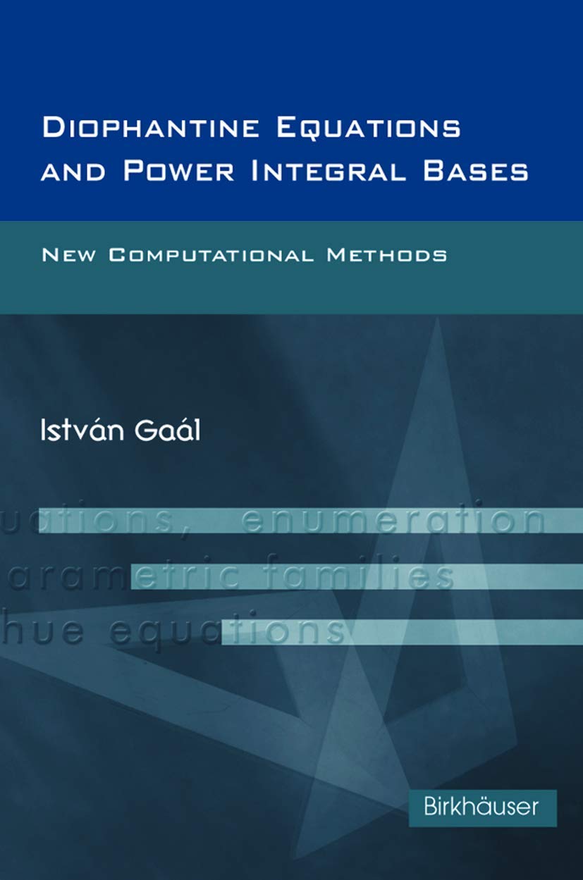Buy Diophantine Equations and Power Integral Bases: New Computational Methods — BookShops.in