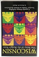 Wisconsin: The Story of the Badger State (Wisconsin) 0915024497 Book Cover
