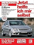 Mercedes-Benz C-Klasse (W 203) (Jetzt helfe ich mir selbst) - Dieter Korp