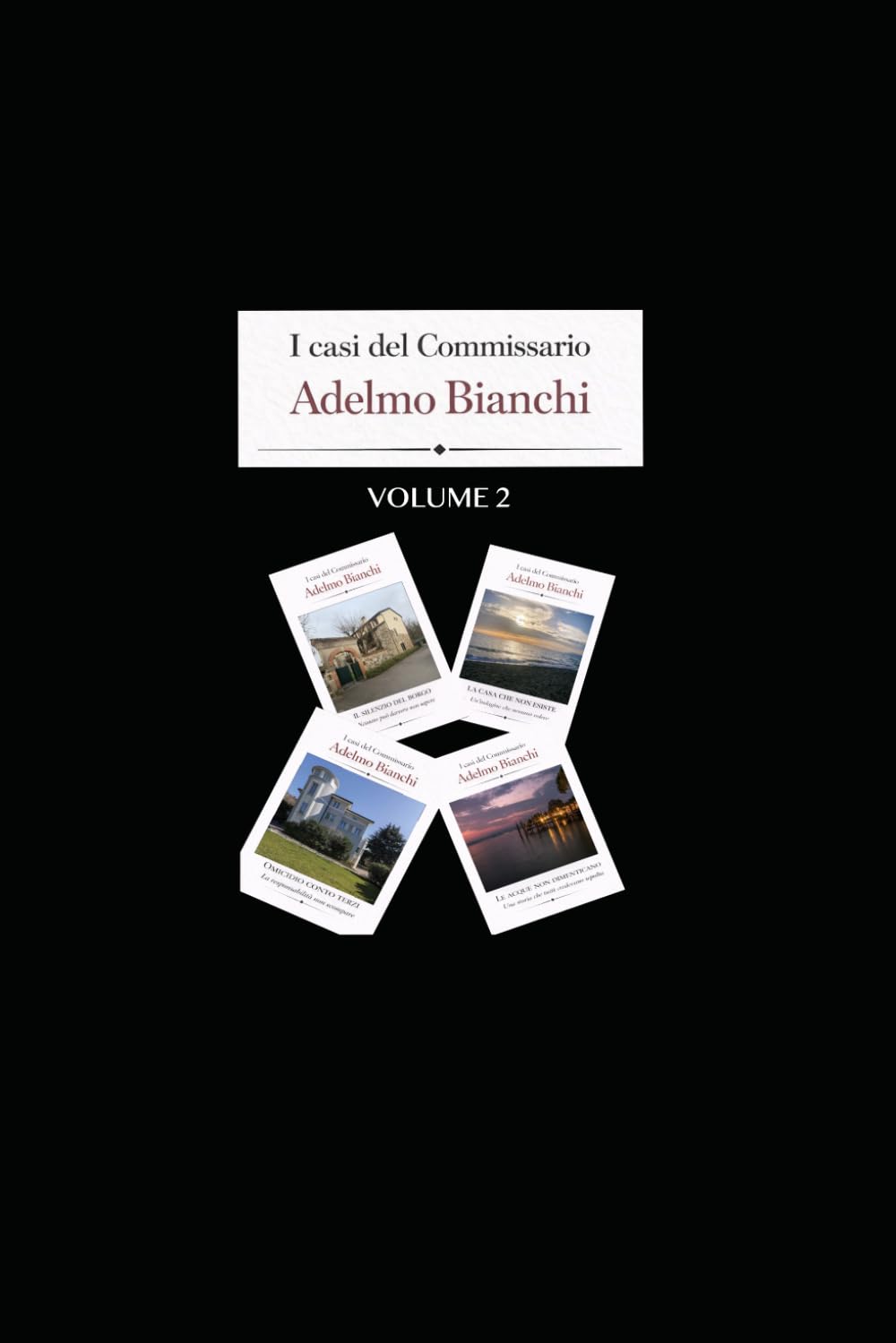 I CASI DEL COMMISSARIO ADELMO. BIANCHI - VOLUME 2