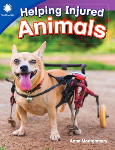 Helping Injured Animals (Smithsonian: Informational Text)