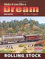 Make it run like a Dream: Rolling Stock 1942932146 Book Cover
