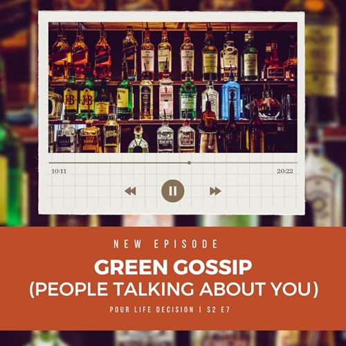 The Green Gossip (People Talking About You)