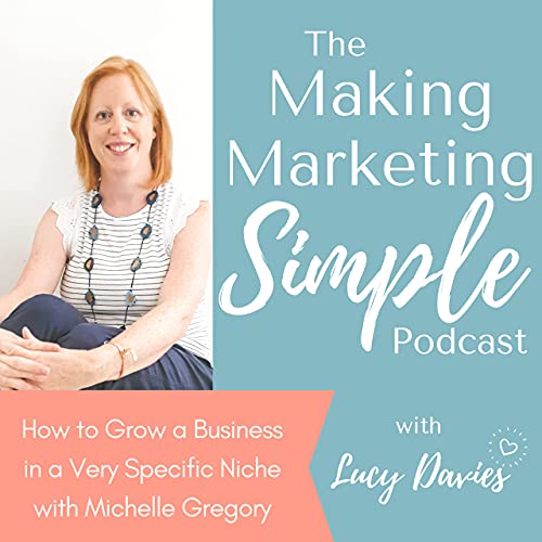 020 Michelle Gregory on Marketing to a Specific Niche