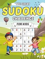 Sudoku Puzzle Book for Kids: 150+ Sudoku Puzzles from Easy to Very Hard with Solutions - 4x4 to 9x9 Grids Large Print - Engaging Interior Design B0F61S14YP Book Cover