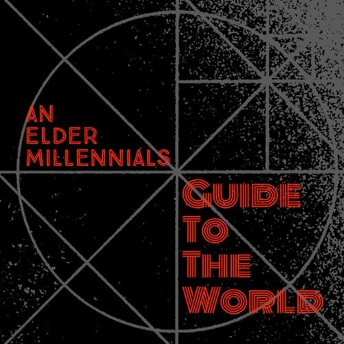 『An Elder Millennials Guide To The World』のカバーアート