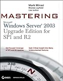 Mastering Windows Server 2003, Upgrade Edition for SP1 and R2