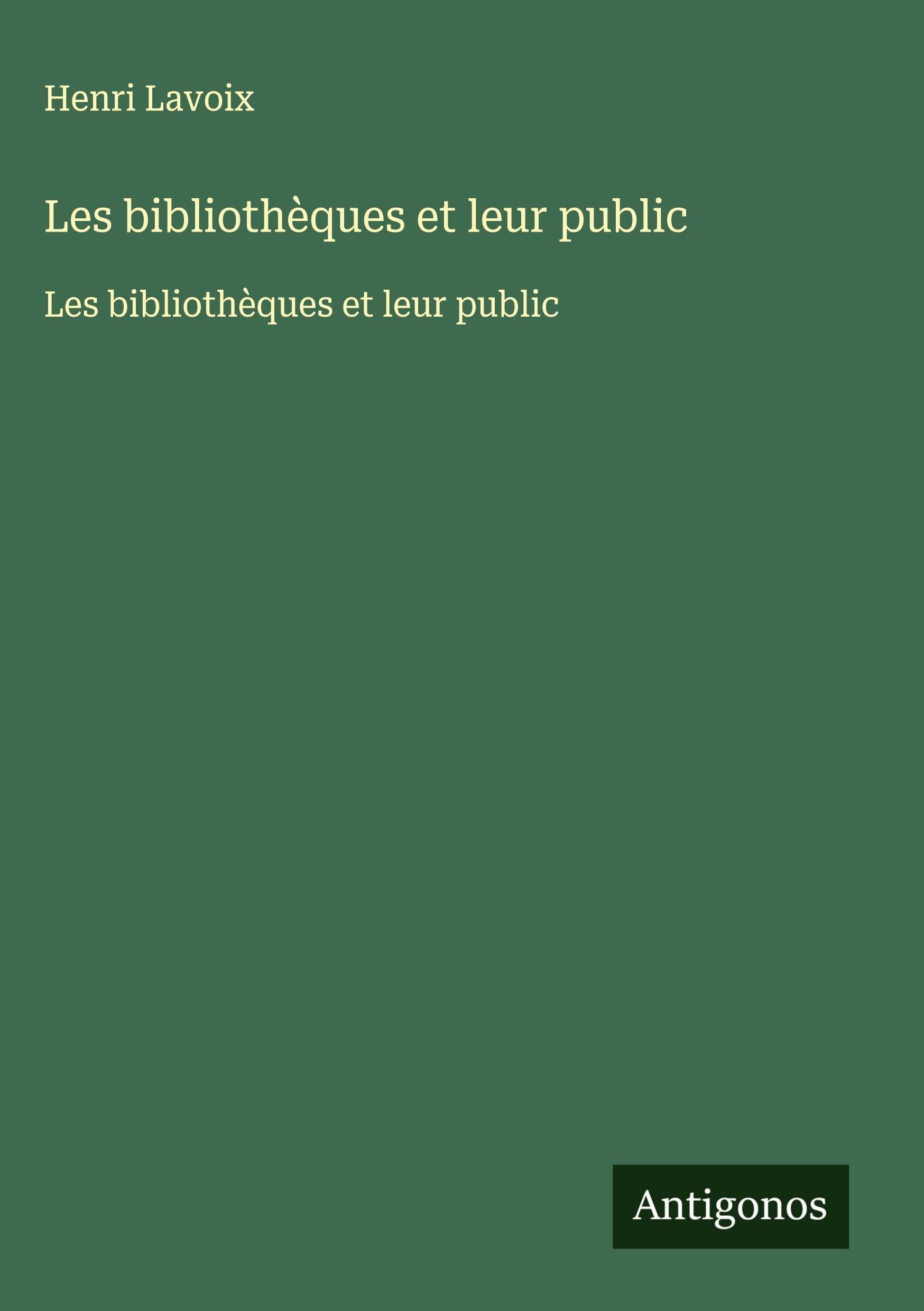 Les bibliothèques et leur public: Les bibliothèques et leur public