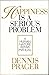 Happiness Is a Serious Problem: A Human Nature Repair Manual