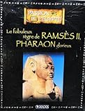  Livre Ed.ATLAS PASSION DE L\'EGYPTE fabuleux règne de RAMSES II Pharaon glorieux