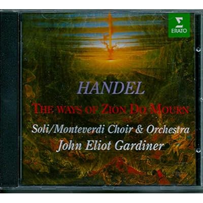Handel: The Ways of Zion do Mourn