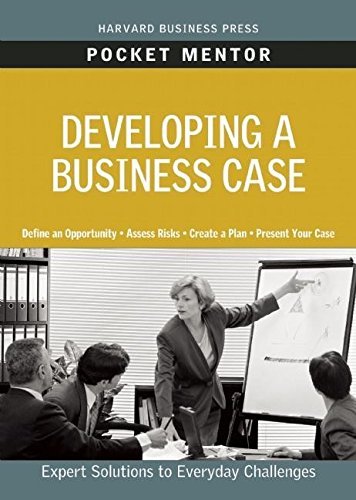 Image of Developing a Business Case by Harvard Business School Press (Nov 23 2010)