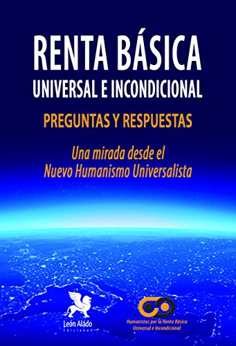 Portada de Renta Basica Universal e Incondicional. Preguntas y Respuestas. Una Mi