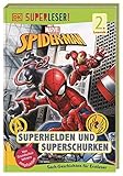 SUPERLESER! MARVEL Spider-Man Superhelden und Superschurken: Sach-Geschichten für Erstleser, 2. Lesestufe - Catherine Saunders, Simon Hugo 