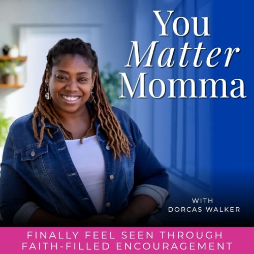 『You Matter Momma | SAHM, Lonely, Overstimulated, Reassurance, Biblical Encouragement』のカバーアート