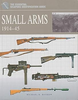 Paperback Small Arms 1914-45: Essential Weapons Identification Guide Book