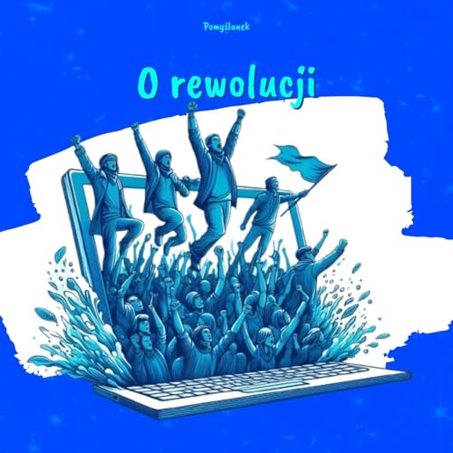 O rewolucji [Pomyślunek]