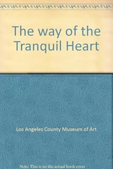 Unknown Binding The way of the Tranquil Heart Book