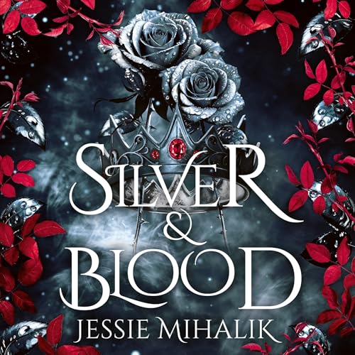 Silver & Blood Audiolibro Por Jessie Mihalik arte de portada