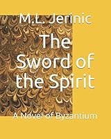 The Sword of the Spirit : A Novel of Byzantium 1549977903 Book Cover