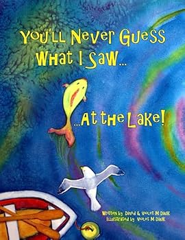 Paperback You'll Never Guess What I Saw... at the Lake Book