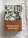 The Complete Sherlock Holmes: All Four Novels/All Fifty-Six Adventures