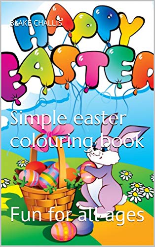 Children’s easter colouring book: Fun for all ages