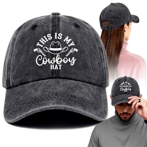 This is My Cowboy Hat Funny Printed Cotton Baseball Cap Adjustable Retro Washed Lightweight and Breathable Unisex Outdoor Cowboy Hat, Gifts for Men Women Husband Grandpa Dad Friend Bestie Coworker