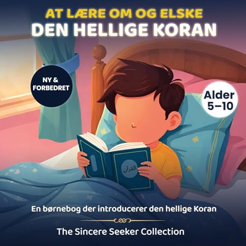 At Lære Om & Elske den Hellige Koran: En Børnebog Der Introducerer den Hellige Koran (Islamiske bøger på dansk | Islamic Books in Danish) (Danish Edition)
